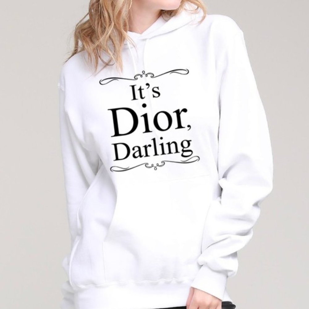 It's Dior, Darling Hoodie